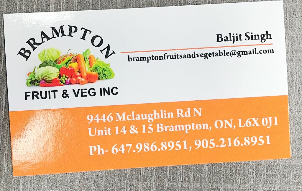 Brampton Fruits and Veg Inc | 9446 McLaughlin Rd N, Brampton, ON L6X 4H9, Canada | Phone: (647) 986-8951