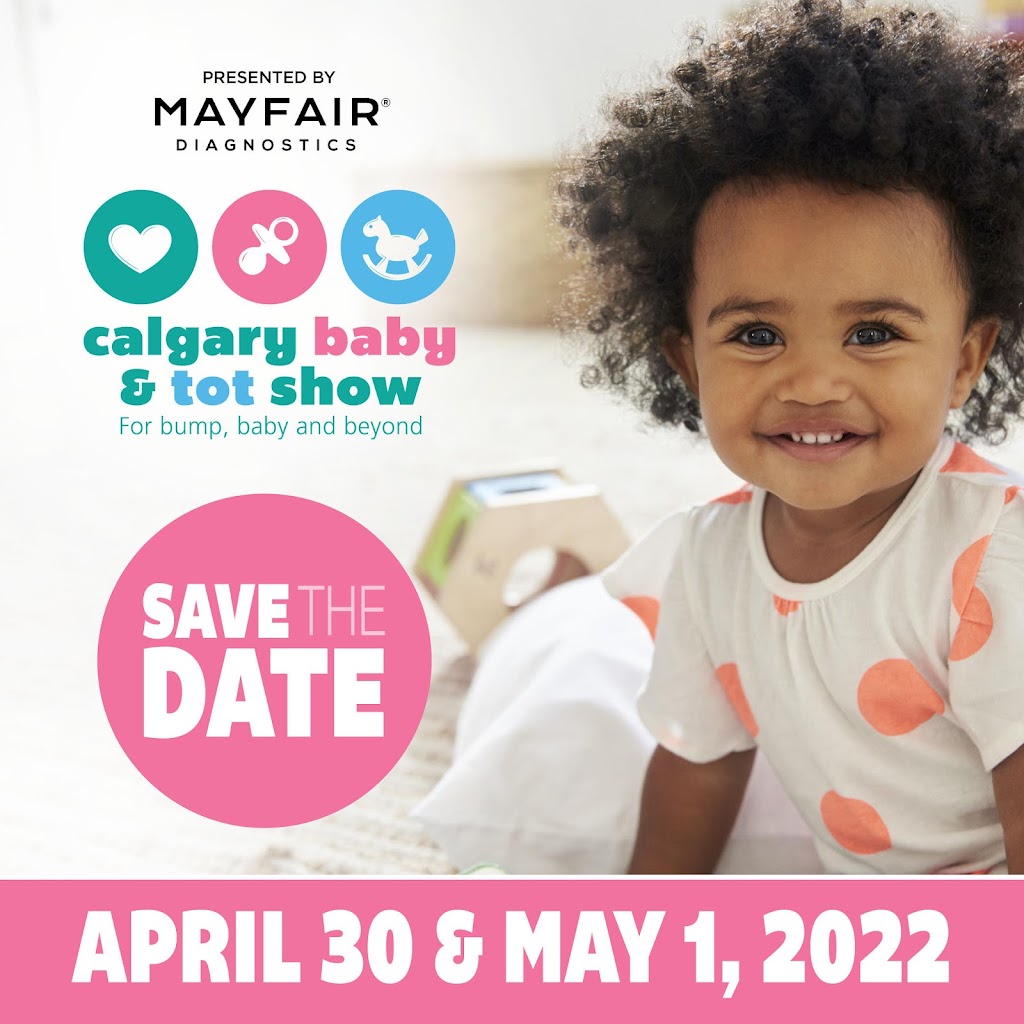 Calgary Baby and Tot Show | 39 Gordon Dr SW, Calgary, AB T3E 5A6, Canada | Phone: (403) 249-1270