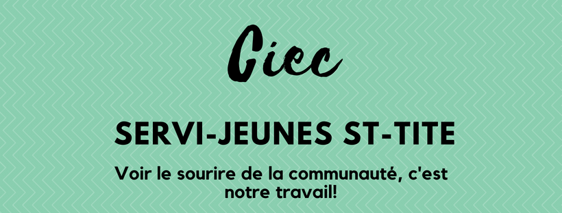 CIEC Servi-Jeunes Saint-Tite | 391 Boulevard St Joseph, Saint-Tite, QC G0X 3H0, Canada | Phone: (418) 507-0284