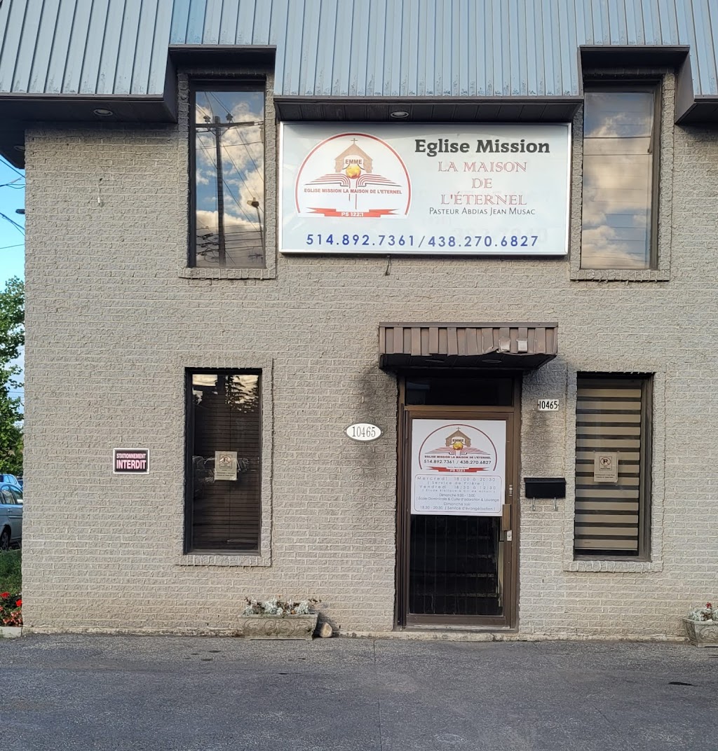 ÉGLISE MISSION LA MAISON DE LÉTERNEL (ÉMMÉ) DE MONTRÉAL | 10465 Av. Balzac, Montréal-Nord, QC H1H 3L6, Canada | Phone: (514) 892-7361