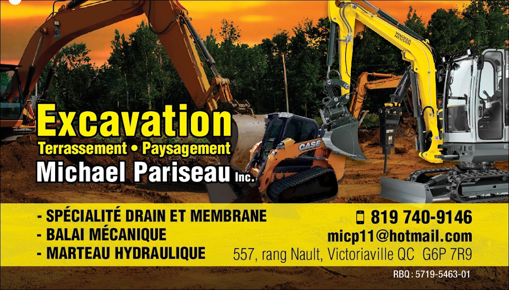 Excavation Michael Pariseau | 1467 Rue de Lacadie, Victoriaville, QC G6T 1W4, Canada | Phone: (819) 740-9146