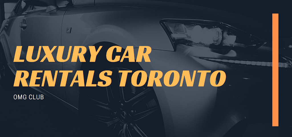 ?Luxury Car Rentals Toronto-OMG Club | 293 Upper Highland Crescent, Toronto, ON M2P 1V4, Canada | Phone: (647) 956-1514