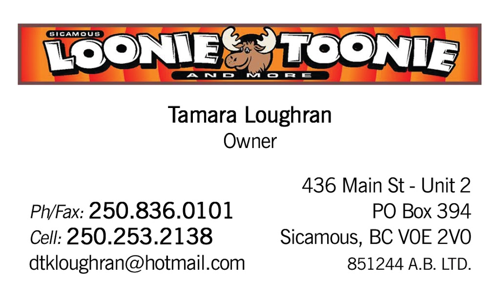 Loonie Toonie & More | 436 Main St #2, Sicamous, BC V0E 2V0, Canada | Phone: (250) 836-0101