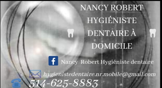 Hygiéniste dentaire mobile Nancy Robert | 7483 Rue Lautrec, Brossard, QC J4Y 3H7, Canada | Phone: (514) 625-8883