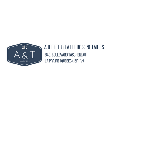 Audette & Taillebois, notaires | 840 Bd Taschereau, La Prairie, QC J5R 1V9, Canada | Phone: (450) 659-8080