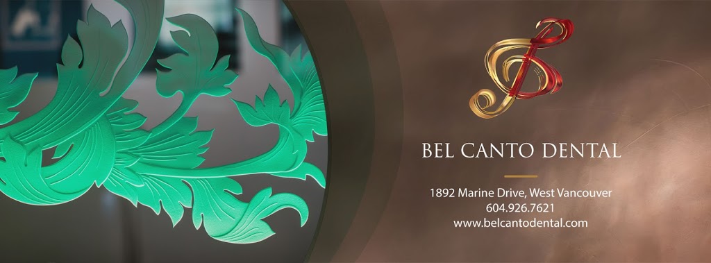 Bel Canto Dental | 1892 Marine Dr, West Vancouver, BC V7V 1J6, Canada | Phone: (604) 926-7621