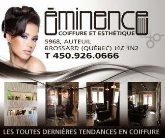 Coiffure et Esthétique Eminence | 5968 Avenue Auteuil, Brossard, QC J4Z 1N2, Canada | Phone: (450) 926-0666