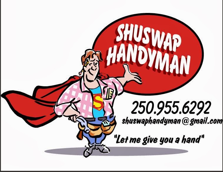 Shuswap Handyman | 5186 Line 17 Rd, Celista, BC V0E 1M6, Canada | Phone: (250) 955-6292