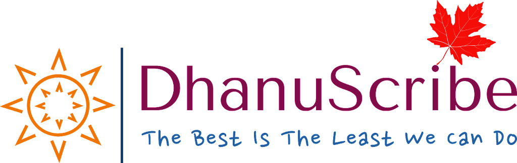 DhanuScribe Inc. | 5 Kings Cross Rd Suite 204, Brampton, ON L6T 3X6, Canada | Phone: (647) 833-3465