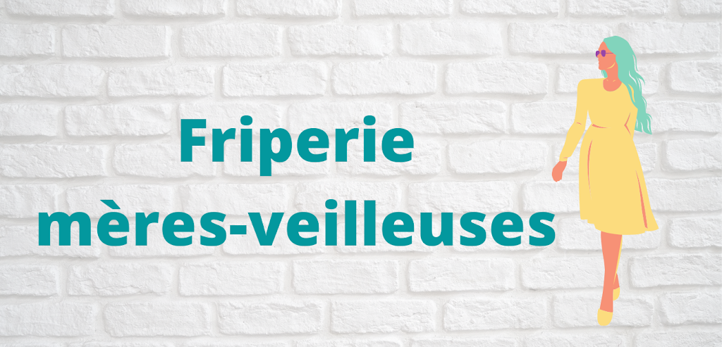 Friperie mères-veilleuses | 1773 Avenue du Lac O, Roxton Pond, QC J0E 1Z0, Canada | Phone: (579) 420-2941