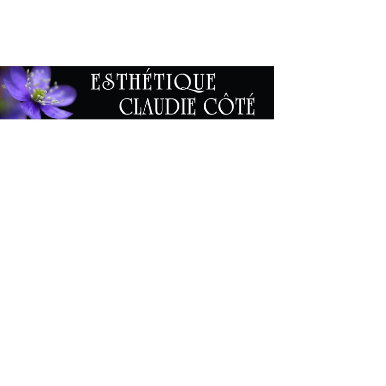 Esthétique Claudie Côté | 3472 Rue J.-O.-Fraser, Jonquière, QC G7X 9B7, Canada | Phone: (581) 235-7890