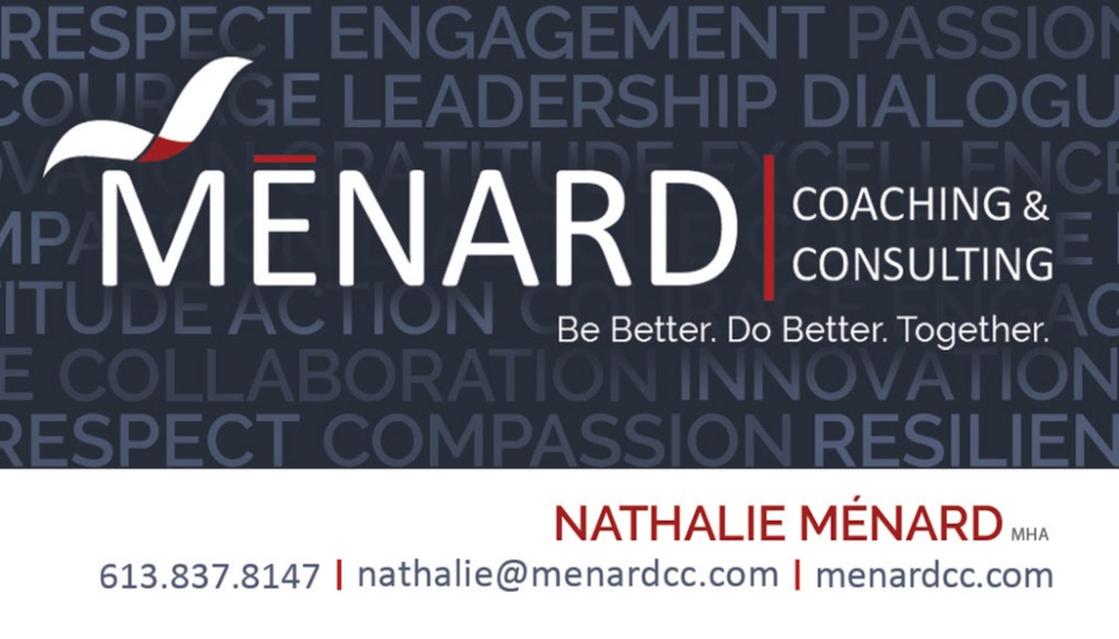 Menard Coaching & Consulting | 134 Parkrose Private, Orléans, ON K4A 0N8, Canada | Phone: (613) 837-8147