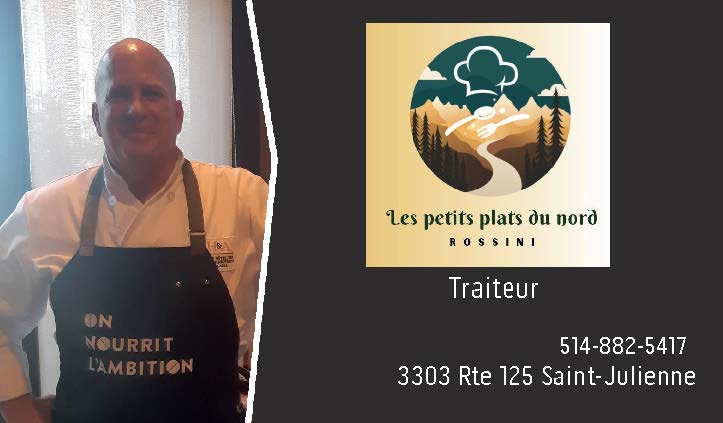 Les petits plats du nord Rossini | 3303 QC-125, Sainte-Julienne, QC J0K 2T0, Canada | Phone: (514) 882-5417