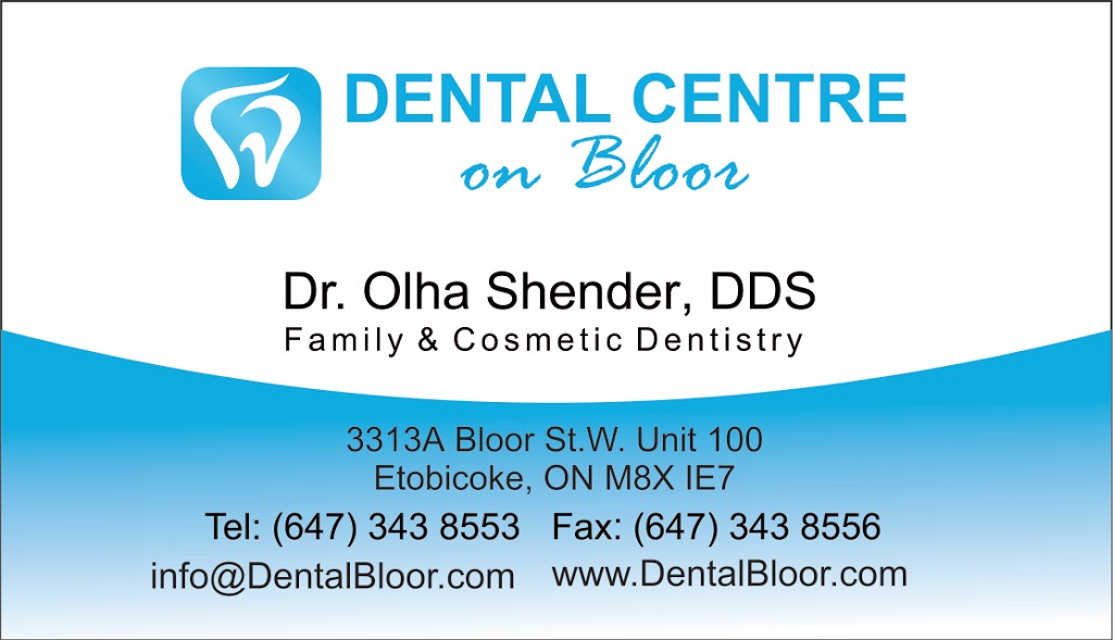 Dental Centre on Bloor / Dr.Olha Shender | 3313 Bloor St W #100, Etobicoke, ON M8X 1E7, Canada | Phone: (647) 350-5550
