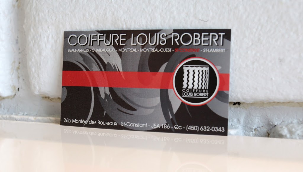 Coiffure Louis Robert | 26 Montée des Bouleaux, Saint-Constant, QC J5A 1B6, Canada | Phone: (450) 632-0343