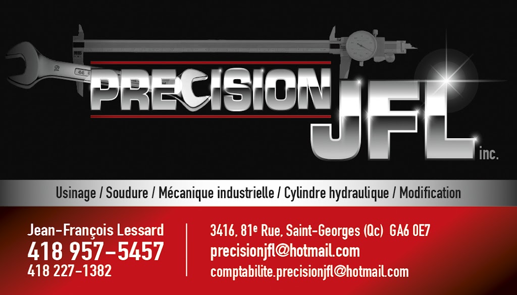 Precision JFL inc. | 3416 81e Rue, Saint-Georges, QC G6A 0E7, Canada | Phone: (418) 957-5457