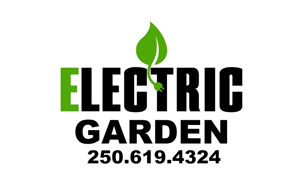 Electric Garden | 417 Chesterlea Ave, Nanaimo, BC V9R 4B5, Canada | Phone: (250) 619-4324