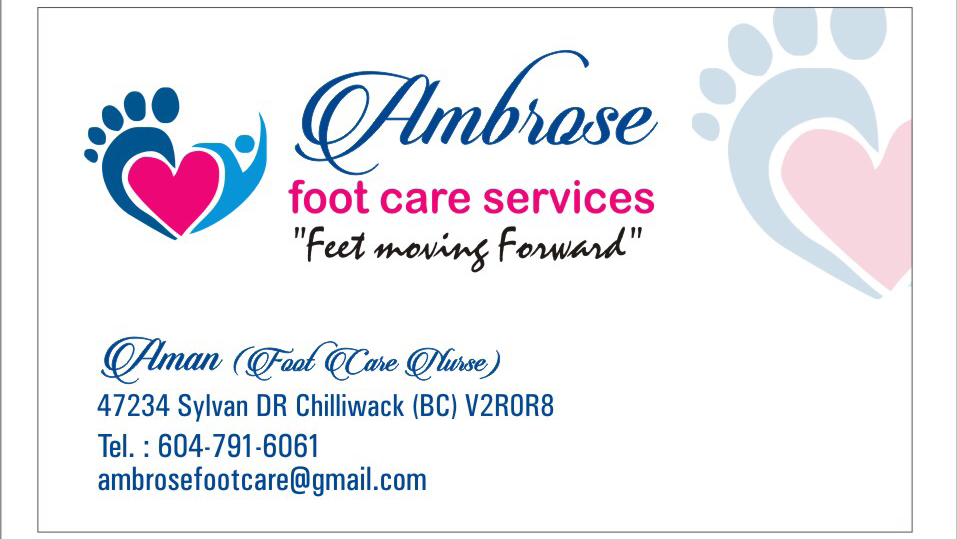 AMBROSE FOOT CARE SERVICES | 47234 Sylvan Dr, Chilliwack, BC V2R 0R8, Canada | Phone: (604) 791-6061
