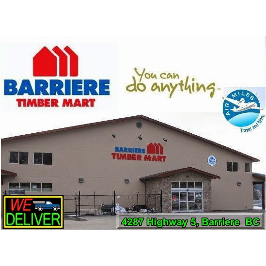 Barriere Timber Mart | 4287 Southern Yellowhead Hwy, Barrière, BC V0E 1E0, Canada | Phone: (250) 672-9323