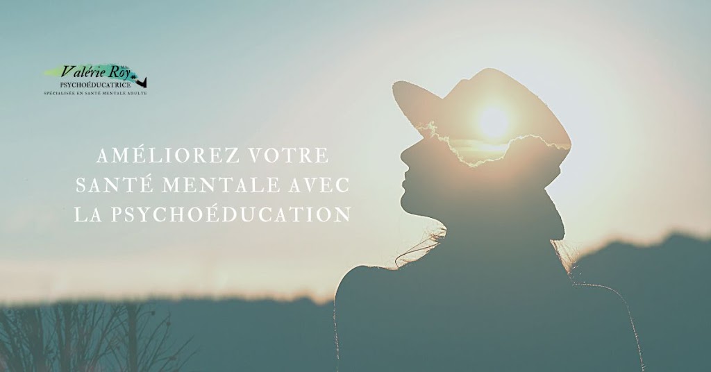 Valérie Roy psychoéducatrice | BP, CP 112, Stanbridge Station, QC J0J 2J0, Canada | Phone: (438) 379-4970