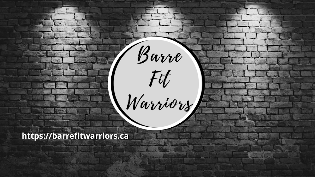 Barre Fit Warriors | Online - Real Time Fitness Classes, Ottawa, ON K1G 5N6, Canada | Phone: (613) 882-2113