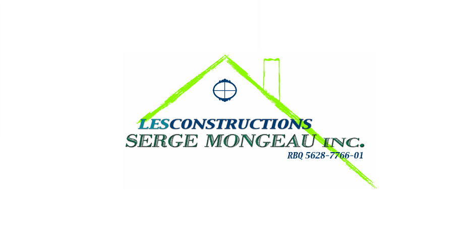 Les Constructions Serge Mongeau inc. | 8410 Rue Charles Huot, Mirabel, QC J7N 3J6, Canada | Phone: (514) 799-6474