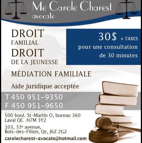 Me Carole Charest Avocate - Bois-des-Filion | 103 Avenue 33, Bois-des-Filion, QC J6Z 2C2, Canada | Phone: (450) 951-9350