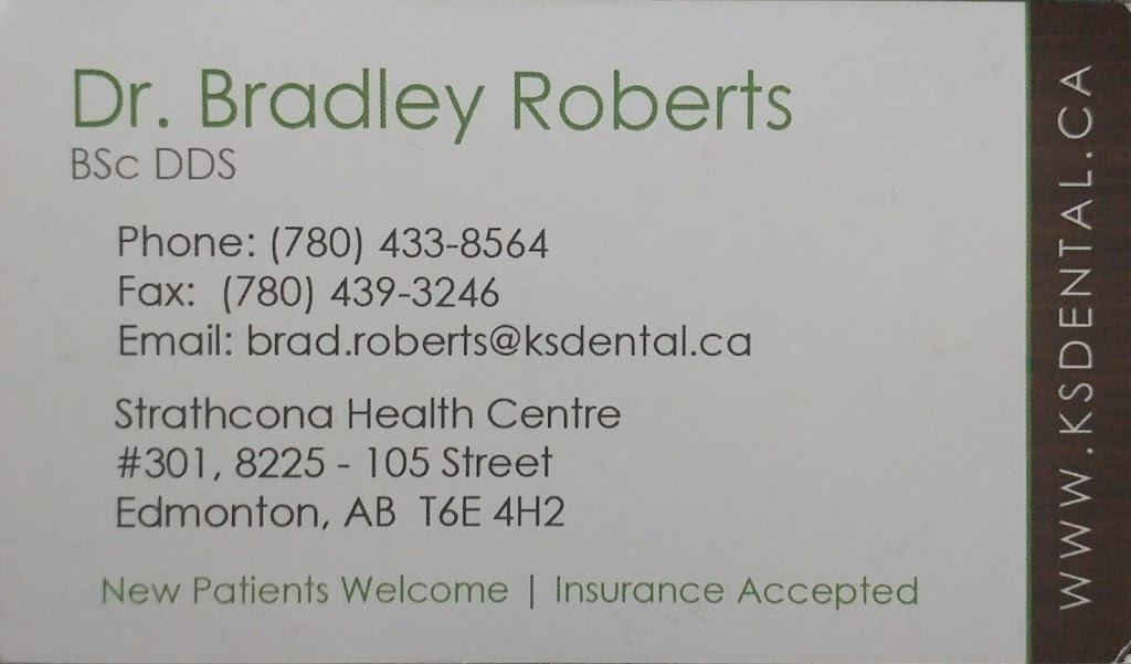 Dr Bradley Roberts/Keep Smiling Dental Care | 8225 105 St Suite# 301, Edmonton, AB T6E 4H2, Canada | Phone: (780) 433-8564