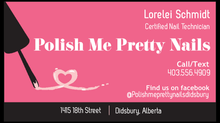 Polish Me Pretty Nails | 1415 18 St, Didsbury, AB T0M 0W0, Canada | Phone: (403) 556-4909