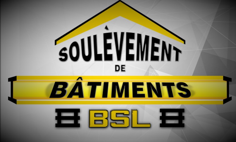 SOULÈVEMENT DE BÂTIMENT BSL INC. | 21 Rue de la Chevauchée, Saint-Antonin, QC G0L 2J0, Canada | Phone: (418) 868-4433