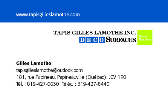 Tapis Gilles Lamothe | 181 Rue Papineau, Papineauville, QC J0V 1R0, Canada | Phone: (819) 427-6630