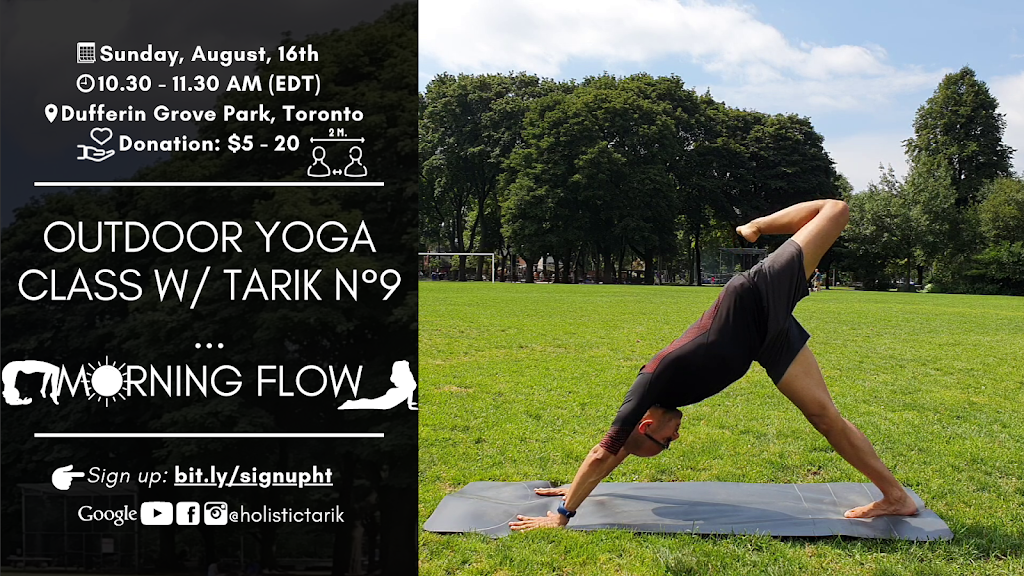 Holistic Tarik - Outdoor Yoga in the Park, Toronto | Dufferin Park Ave, Toronto, ON M6H 1J6, Canada | Phone: (647) 780-9642