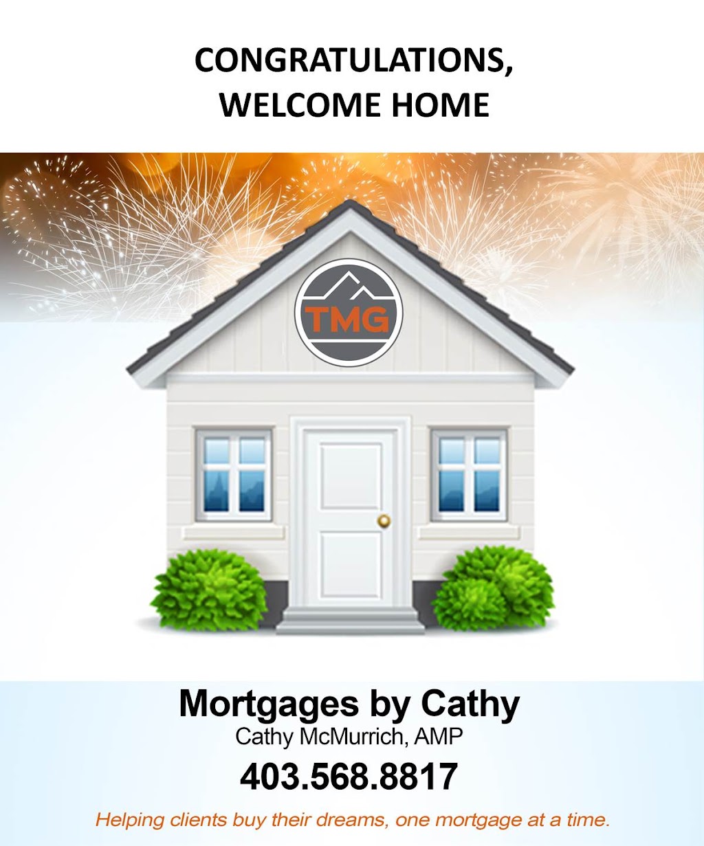 Mortgages by Cathy - Cathy McMurrich - Mortgage Broker | 890, 10201 Southport Road SW, 125 Coverton Cir NE, Calgary, AB T3K 4R7, Canada | Phone: (403) 660-1169