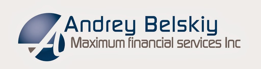 Andrey Belskiy, Maximum Financial Services Inc. | 193 Henlow Bay, Winnipeg, MB R3Y 1G4, Canada | Phone: (204) 227-2324