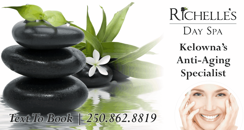 Richelles Day Spa | 868 Small Ct, Kelowna, BC V1W 1J8, Canada | Phone: (250) 862-8819