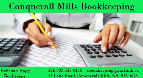 Conquerall Mills Bookkeeping | 41 Lake Rd, Conquerall Mills, NS B4V 6G3, Canada | Phone: (902) 543-0476