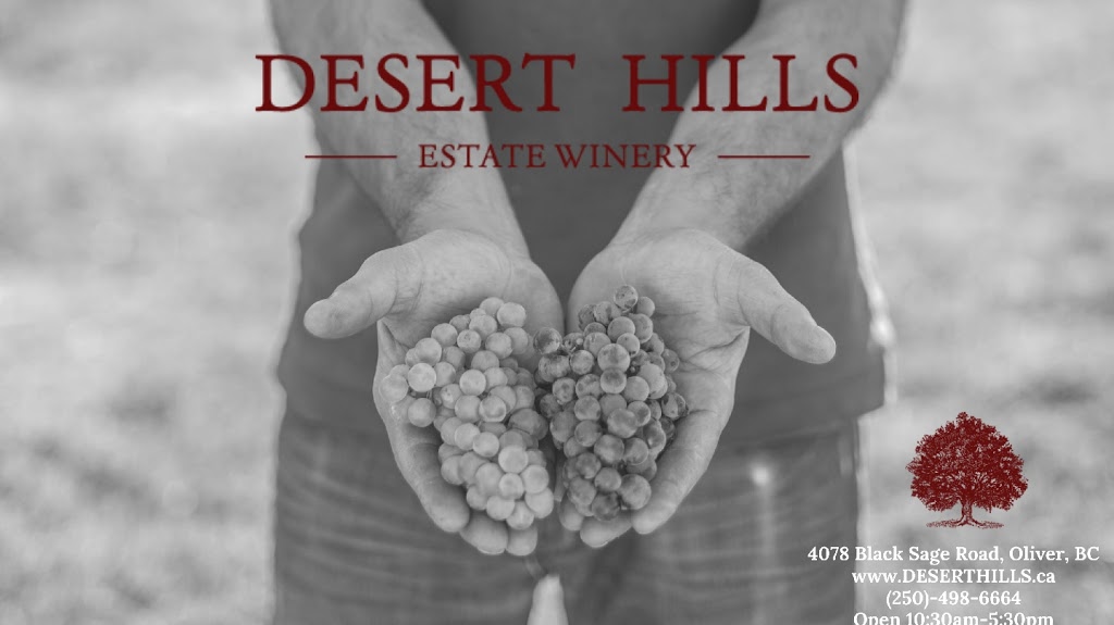 Desert Hills Estate Winery | 4078 Black Sage Rd, Oliver, BC V0H 1T0, Canada | Phone: (250) 498-6664