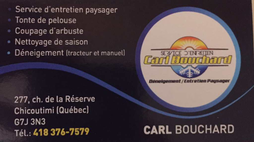 Services d’entretien carl bouchard | 1885 Bd Saint-Paul, Chicoutimi, QC G7K 1E1, Canada | Phone: (418) 376-7579