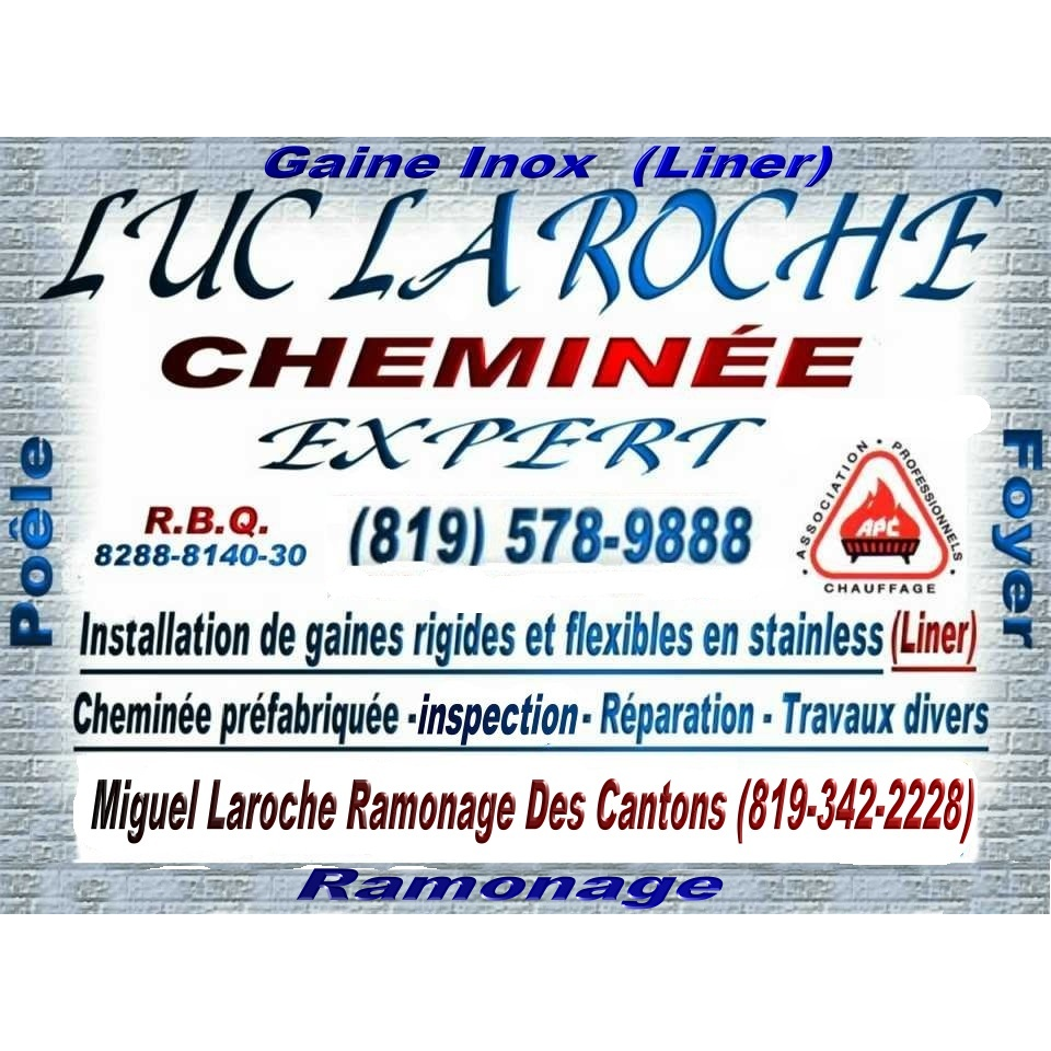 Luc Laroche Cheminée Expert Regainage (Liner) | 772 Rue Charland, Wotton, QC J0A 1N0, Canada | Phone: (819) 578-9888