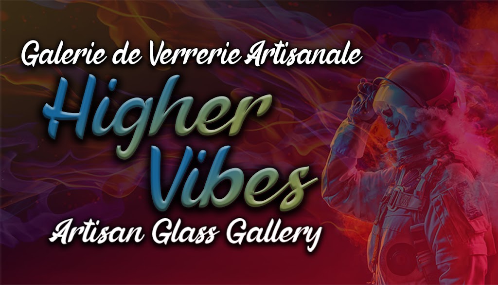 Higher Vibes | 666 Ave. de Buckingham, Gatineau, QC J8L 2H7, Canada | Phone: (819) 593-1063