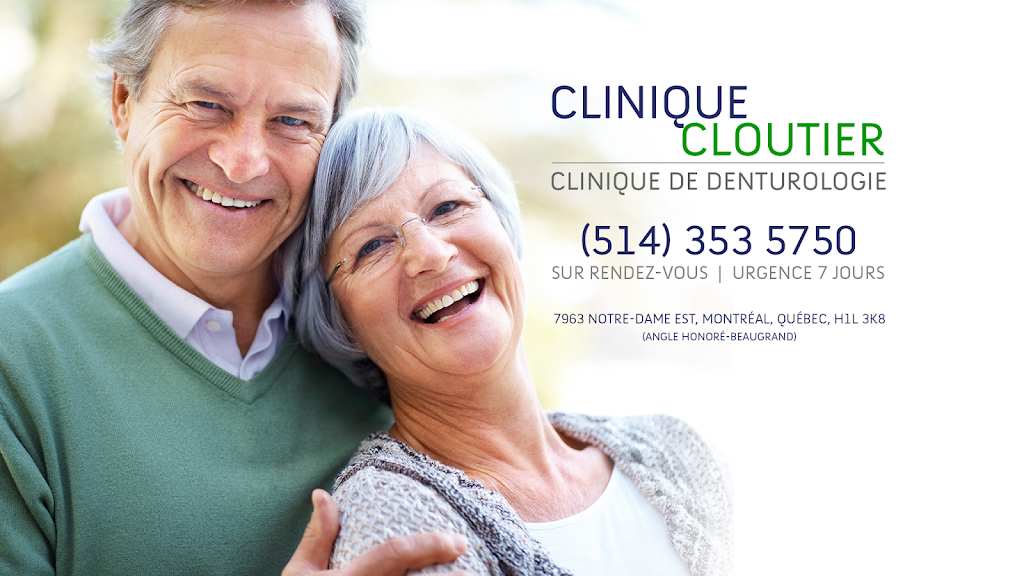 Clinique Cloutier - Denturologiste Montréal | 7963 Rue Notre-Dame Est, Montréal, QC H1L 3K8, Canada | Phone: (514) 353-5750