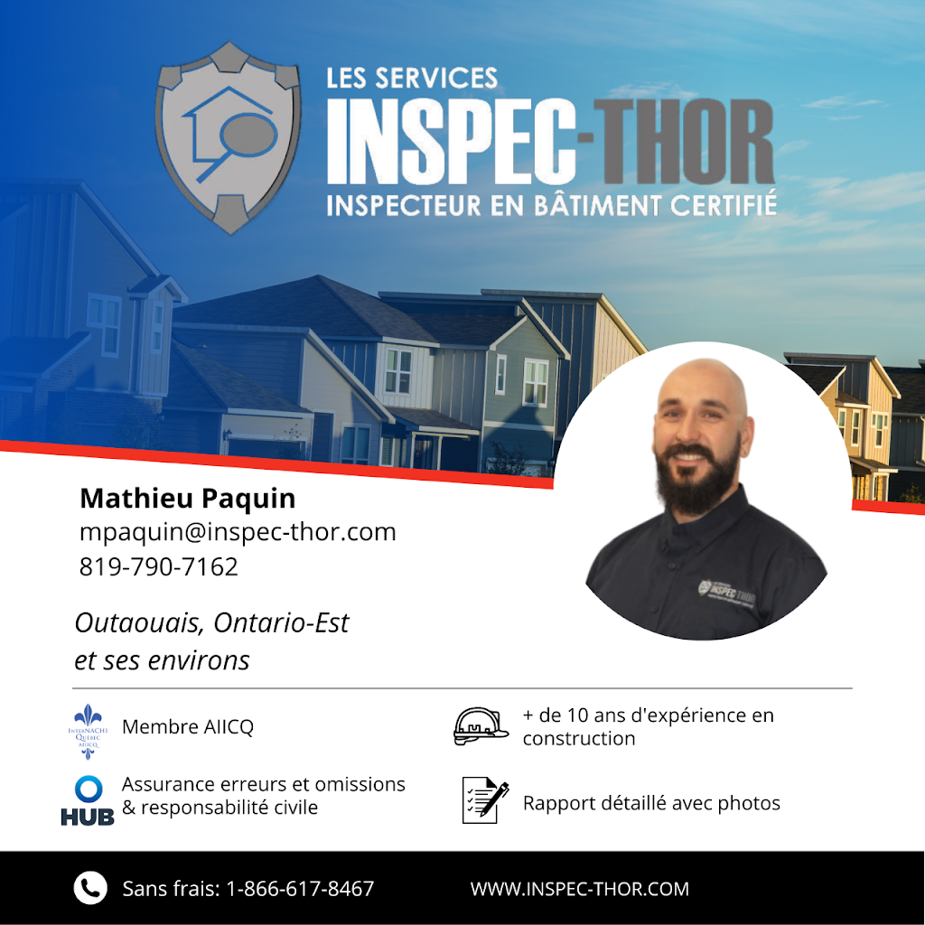 Les services INSPEC-THOR - Mathieu Paquin | 66 Chem. Whissell, Cantley, QC J8V 3B1, Canada | Phone: (866) 617-8467