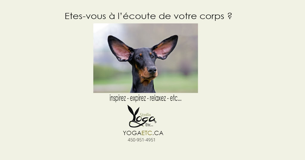 Studio Yoga Etc | 1436 Boulevard Curé-Labelle local 106, Blainville, QC J7C 2P2, Canada | Phone: (450) 951-4951