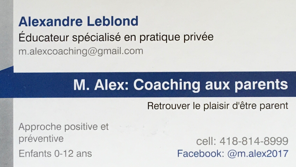 M. Alex: Coaching aux parents | 405 des, Rue des Tulipes, Thetford Mines, QC G6G 1A1, Canada | Phone: (418) 814-8999