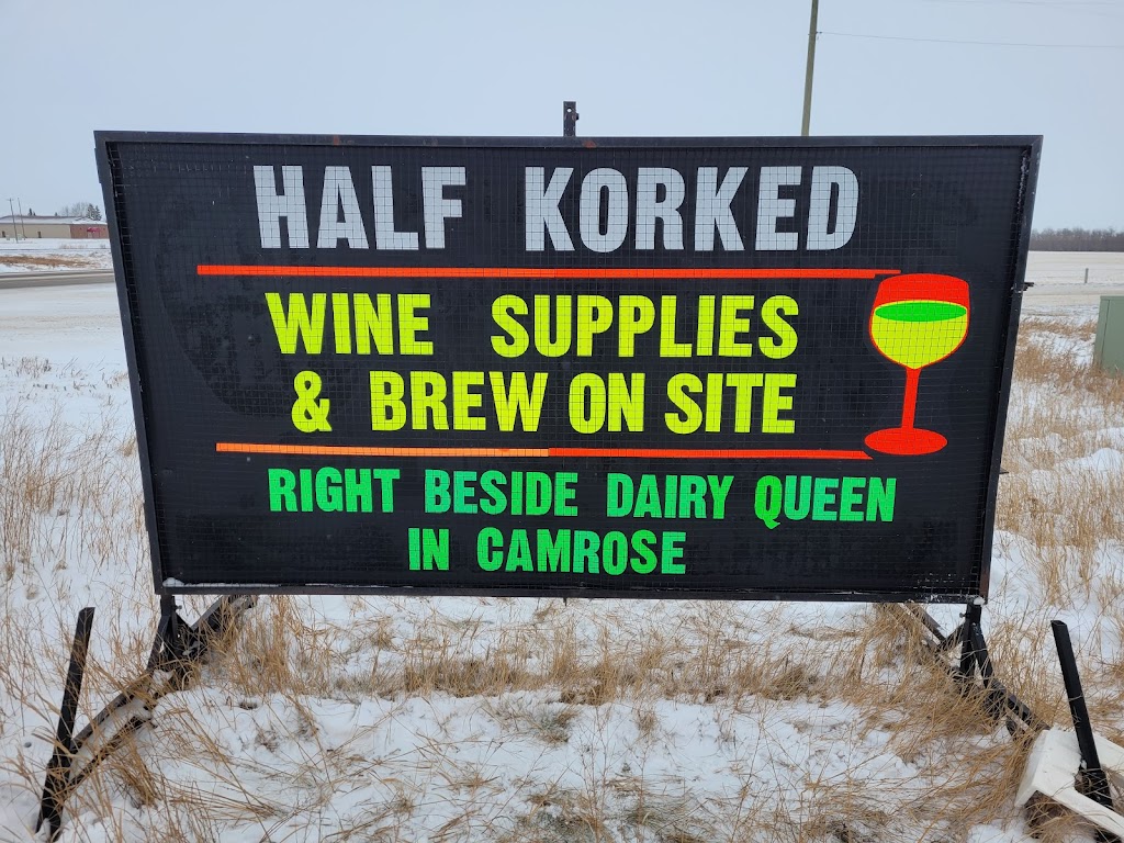 Half Korked Ltd. | 6223 48 Ave Unit B, Camrose, AB T4V 0K4, Canada | Phone: (780) 673-1324