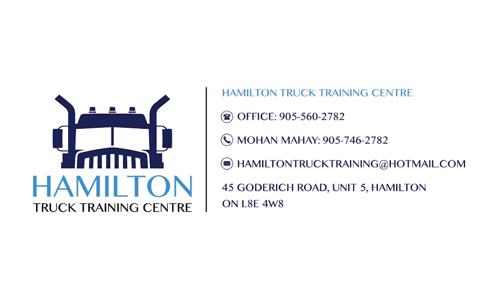 HAMILTON TRUCK TRAINING CENTRE | 45 Goderich Rd UNIT 5, Hamilton, ON L8E 4W8, Canada | Phone: (905) 560-2782