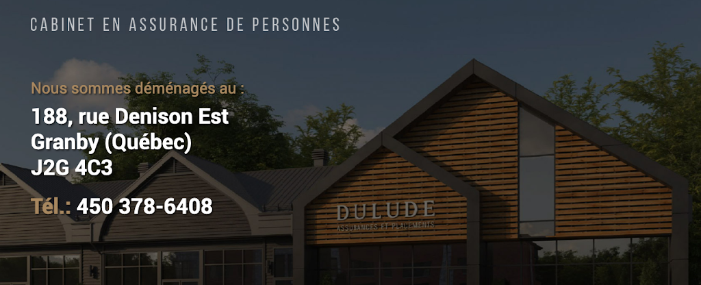 Services Financier Benoit Dulu | 188 Rue Denison E, Granby, QC J2G 4C3, Canada | Phone: (450) 378-6408