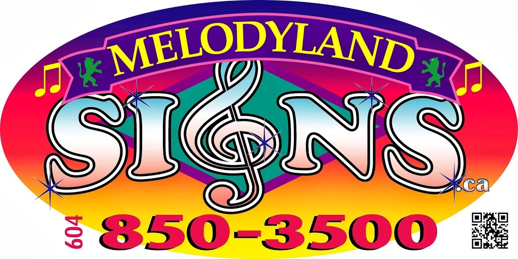 Melodyland Signs | 31555 Marshall Rd, Abbotsford, BC V2T 6B1, Canada | Phone: (604) 850-3500