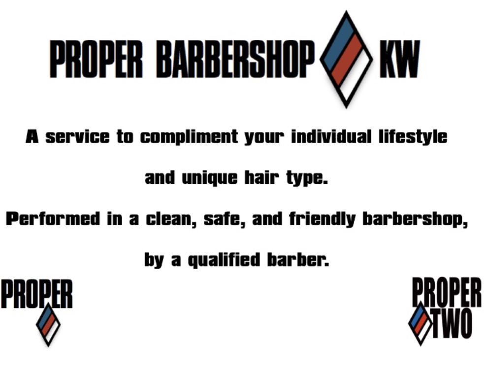 Proper Barbershop KW | The Frederick Street Mall, 385 Frederick St Unit 8, Kitchener, ON N2H 2P2, Canada | Phone: (519) 208-0098