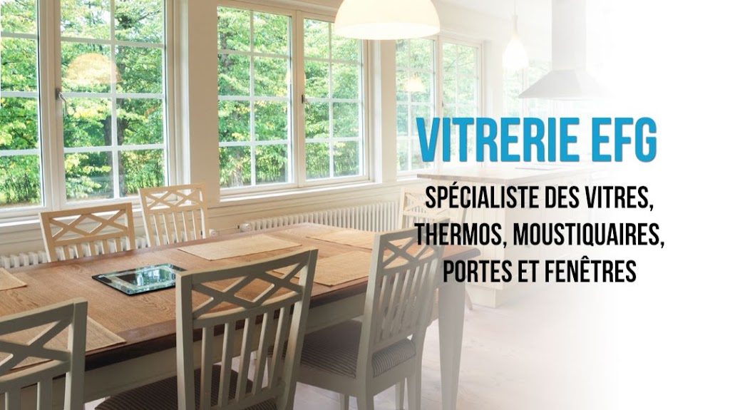 Vitrerie EFG inc. | 3587 Rue de lHêtrière, Saint-Augustin-de-Desmaures, QC G3A 2L4, Canada | Phone: (418) 877-5532